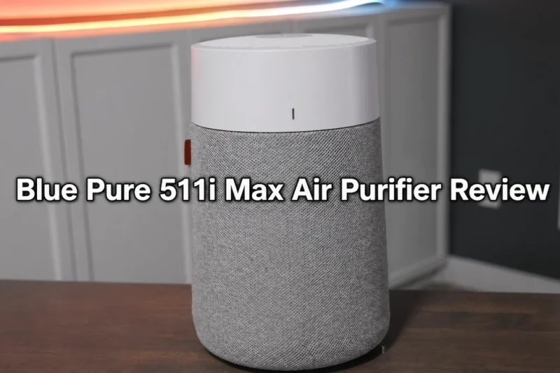 Blue Pure 511i Max Review: Is It The Best for 2026?